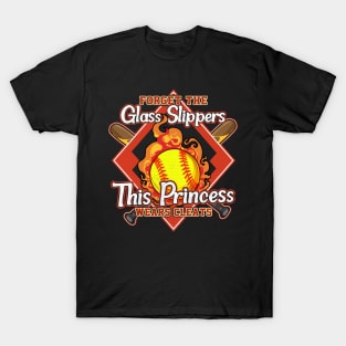 Forget Glass Slippers, This Princess Wears Cleats T-Shirt